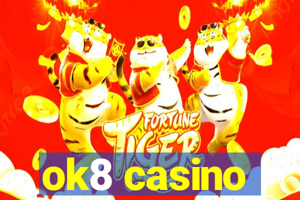 ok8 casino